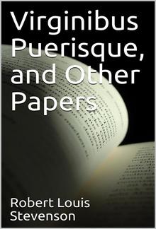 Virginibus Puerisque, and Other Papers PDF