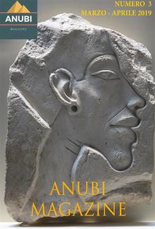 Anubi Magazine N° 3: Marzo-Aprile 2019 PDF