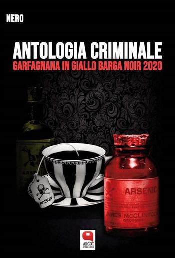 Antologia criminale. Garfagnana in giallo Barga Noir 2020 PDF