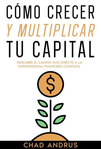 Cómo Crecer y Multiplicar tu Capital PDF