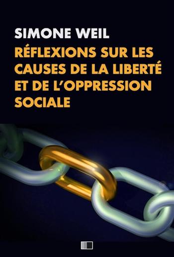 Réflexions sur les causes de la liberté et de l’oppression sociale. PDF