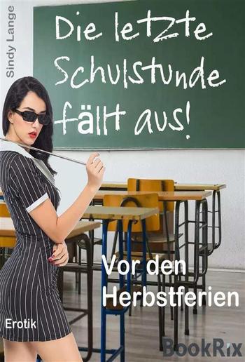 Die letzte Schulstunde fällt aus PDF