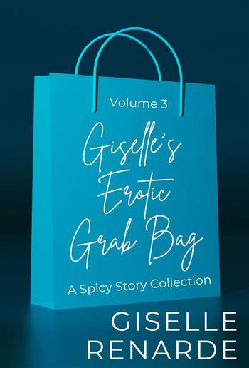 Giselle's Erotic Grab Bag Volume 3 PDF