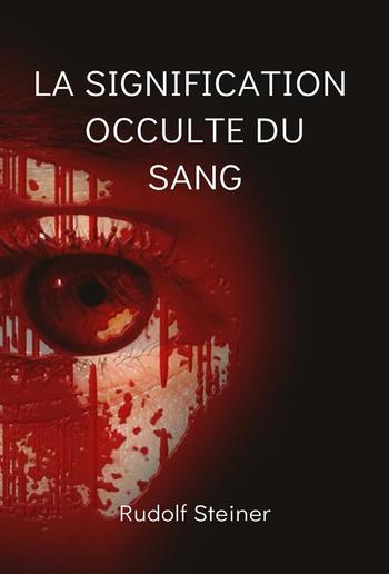 La signification occulte du sang (traduit) PDF