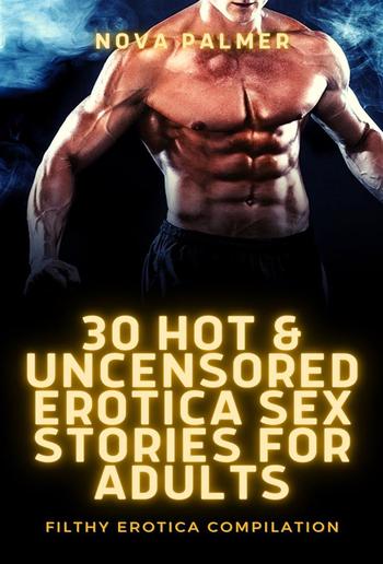 30 Hot & Uncensored Erotica Sex Stories for Adults PDF