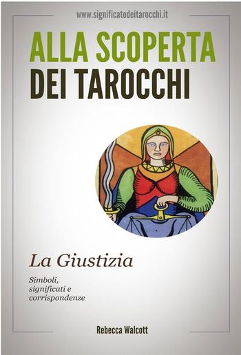 La Giustizia negli Arcani Maggiori dei Tarocchi PDF