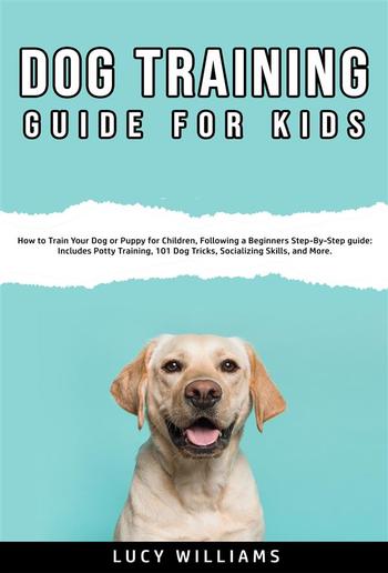 Dog Training Guide For Kids PDF