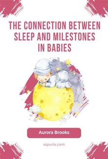 The Connection Between Sleep and Milestones in Babies PDF