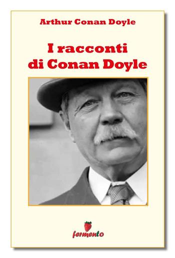 I racconti di Conan Doyle PDF