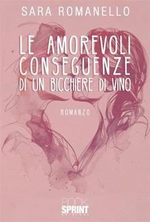 Le amorevoli conseguenze di un bicchiere di vino PDF