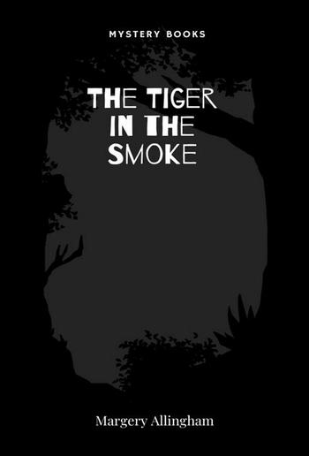 The Tiger in the Smoke PDF