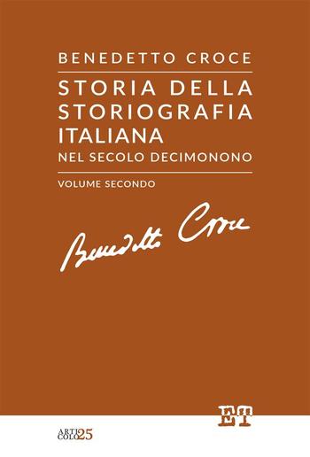 Storia della storiografia italiana nel secolo decimonono - Volume Secondo PDF