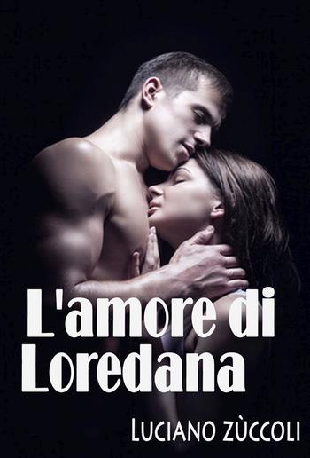 L'amore di Loredana PDF