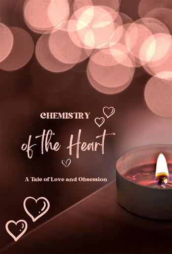 Chemistry of the Heart PDF