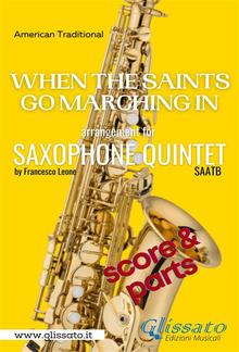 When The Saints Go Marching In - Saxophone Quintet (score & parts) PDF