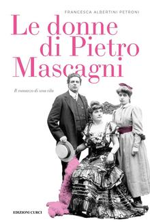 Le donne di Pietro Mascagni PDF