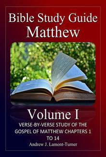 Bible Study Guide: Matthew Volume I PDF