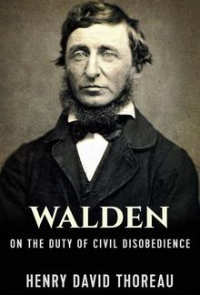 Walden, and On The Duty Of Civil Disobedience PDF