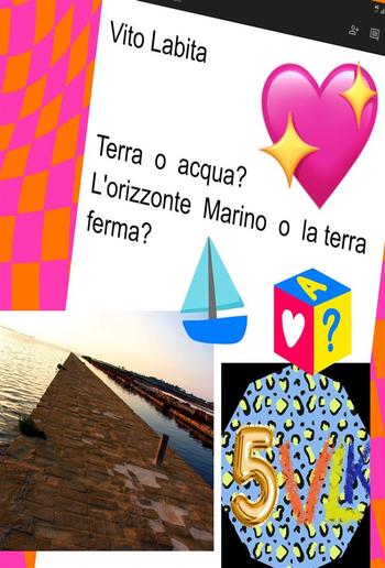 Terra o acqua? L'orizzonte marino o la terra ferma? PDF