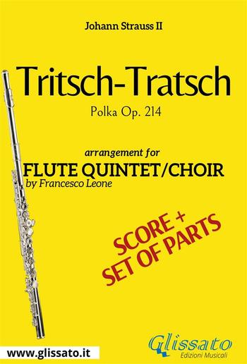 Tritsch - Tratsch Polka - Flute quintet/choir score & parts PDF