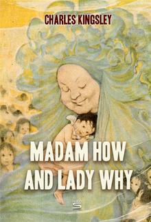 Madam How and Lady Why PDF