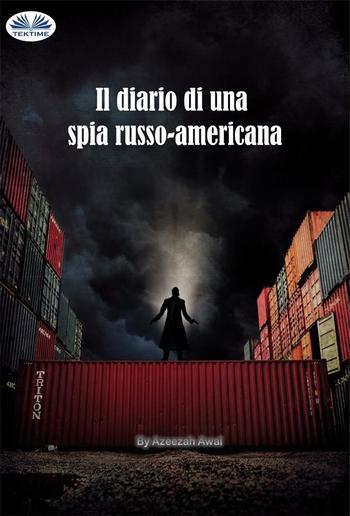 Il Diario Di Una Spia Russo-Americana PDF