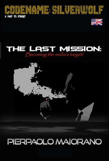 The last mission - Becoming the mafia's target! PDF