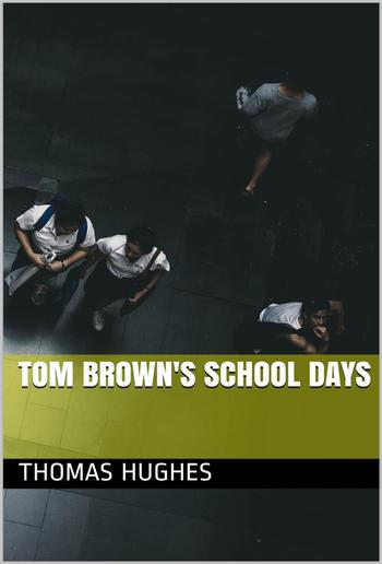 Tom Brown's School Days PDF