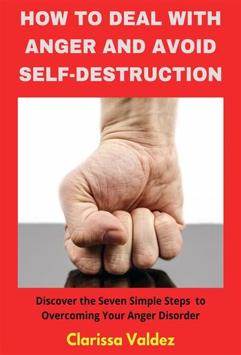 How to Deal With Anger and Avoid Self-Destruction PDF