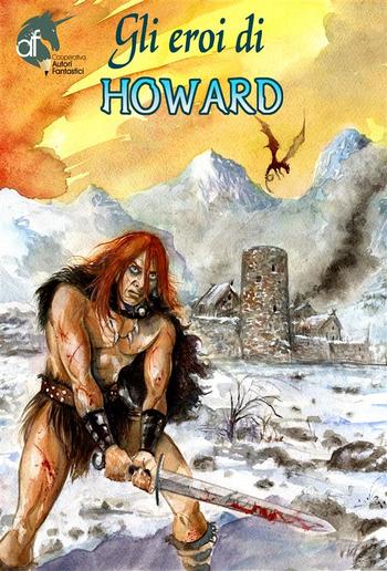 Gli Eroi di Howard PDF