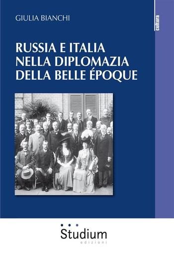 Russia e Italia nella diplomazia della belle époque PDF