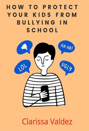 How to Protect Your Kids from Bullying In School PDF