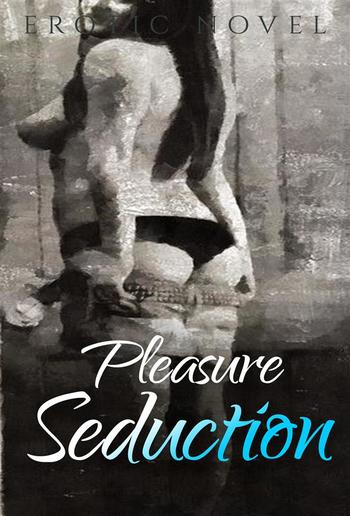 Pleasure Seduction PDF