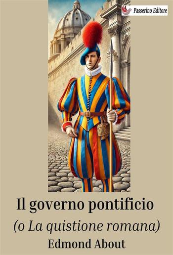 Il governo pontificio (o la Quistione romana) PDF