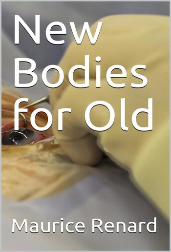 New Bodies for Old PDF
