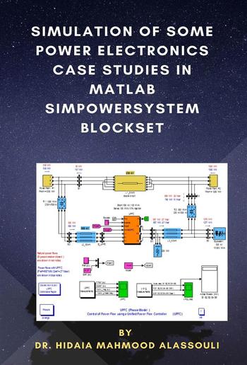 Simulation of Some Power Electronics Case Studies in Matlab Simpowersystem Blockset PDF