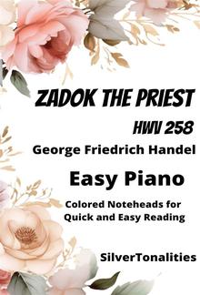 Zadok the Priest HWV 258 Easy Piano Sheet Music with Colored Notation PDF