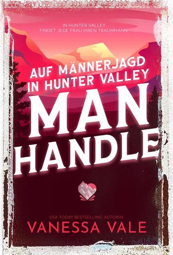 Auf Männerjagd in Hunter Valley: Man Handle PDF