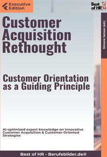 Customer Acquisition Rethought – Customer Orientation as a Guiding Principle PDF