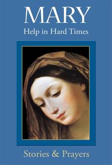 Mary: Help in Hard Times PDF