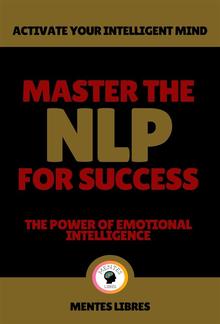 Master the nlp for Success - The Power of Emotional Intelligence PDF