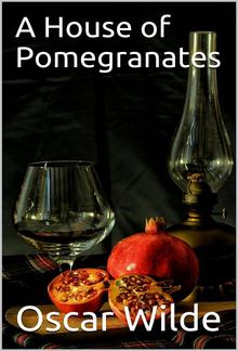 A House of Pomegranates PDF