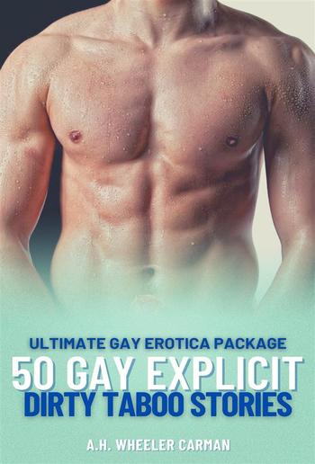 50 Gay Explicit Dirty Taboo Stories PDF