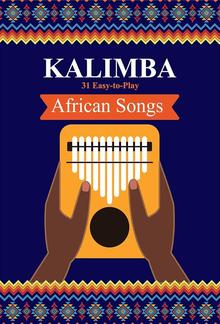 Kalimba. 31 Easy-to-Play African Songs: SongBook for Beginners PDF