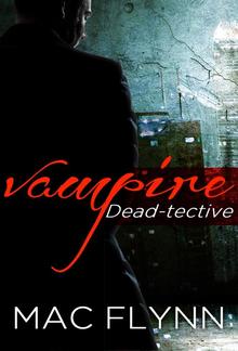 Vampire Dead-tective: Dead-tective, Book 1 PDF