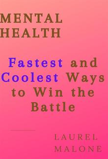 MENTAL HEALTH: Fastest and Coolest Ways to Win the Battle PDF