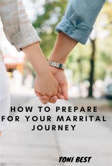 How To Prepare For Your Marrital Journey PDF