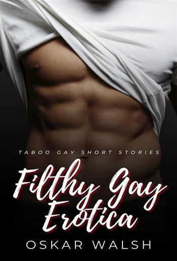 Filthy Gay Erotica PDF