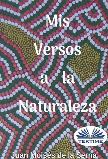 Mis Versos A La Naturaleza PDF