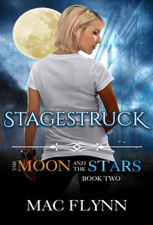 Stagestruck: The Moon and the Stars, Book 2 PDF